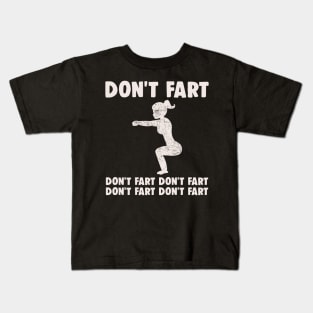 Don't Fart Kids T-Shirt